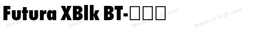 Futura XBlk BT字体转换 Futura XBlk BT字体转换